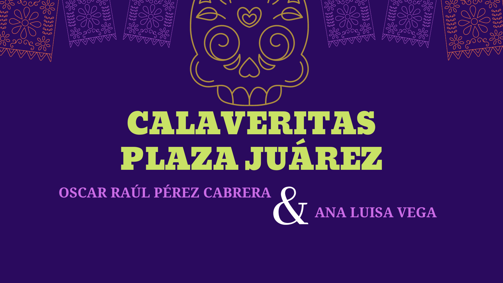 CALAVERITAS LITERARIAS DIARIO PLAZA JUÁREZ