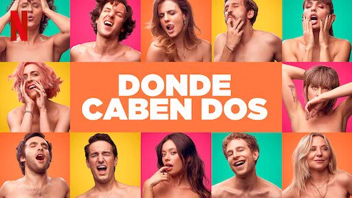 La cinta española “Donde caben dos” llega a Netflix