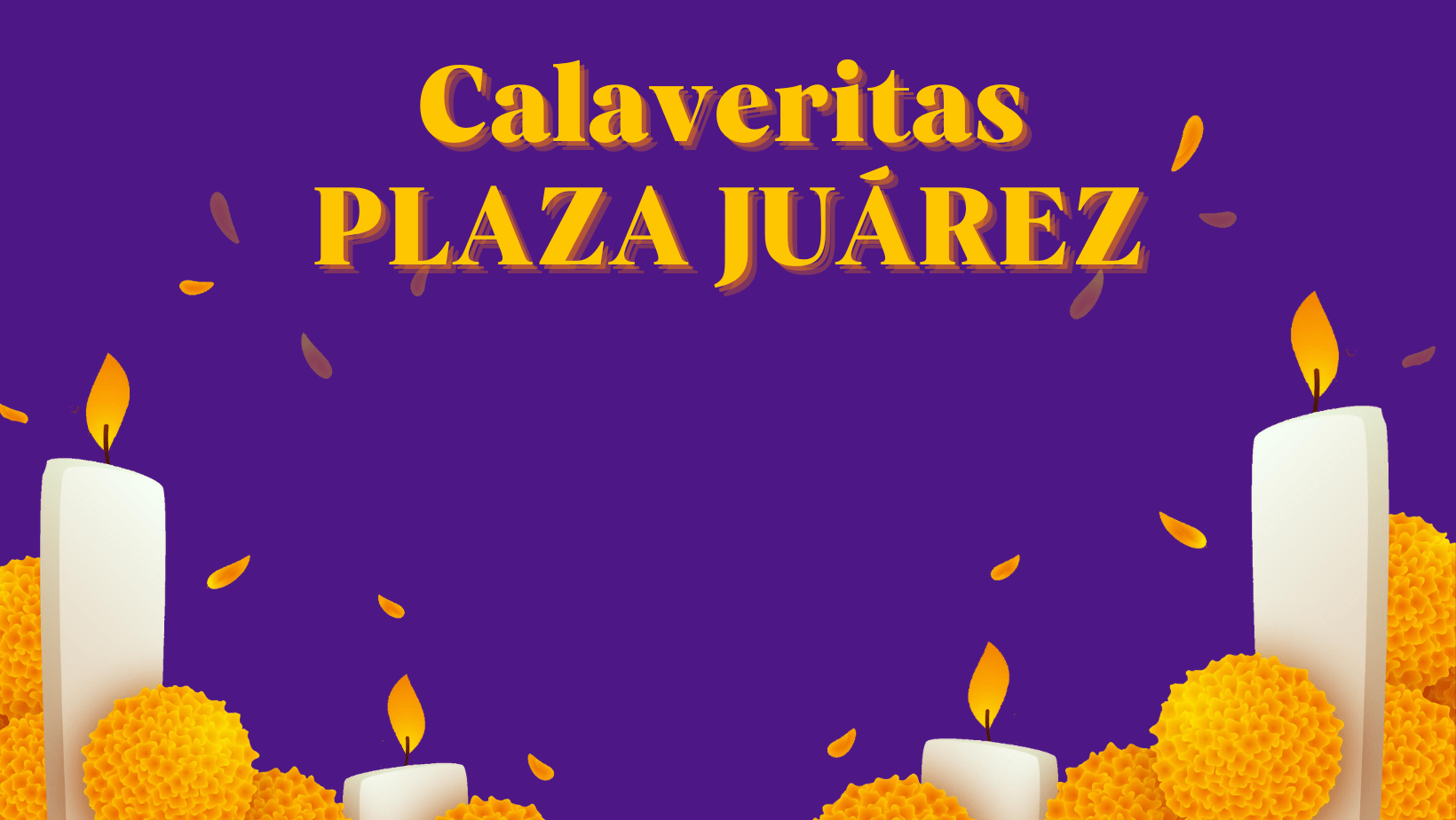 CALAVERITAS PLAZA JUÁREZ 2023