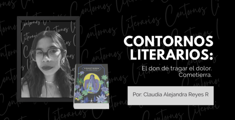 El don de tragar el dolor. Cometierra.