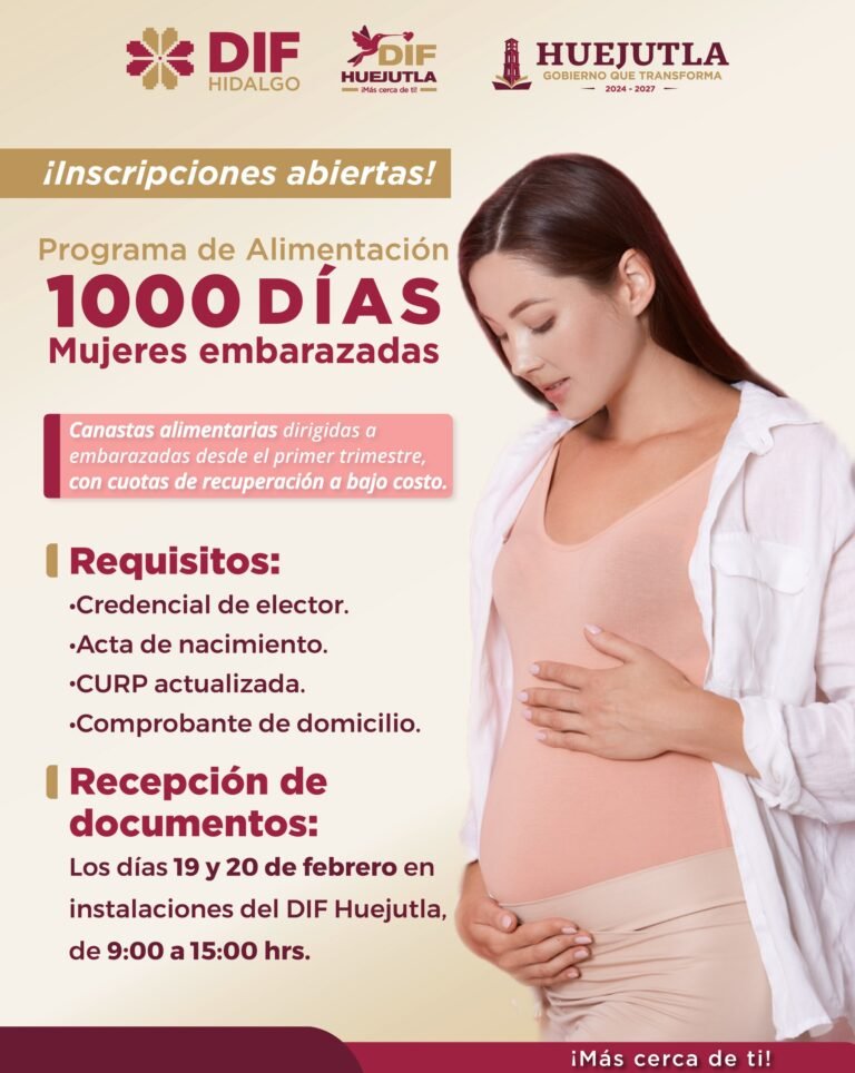 ATENCIÓN MUJERES EMBARAZADAS: DIF HUEJUTLA INVITA A PARTICIPAR EN EL PROGRAMA ALIMENTARIO “1000 DÍAS”.