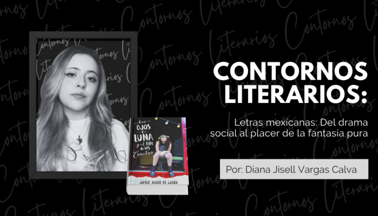 Letras mexicanas: Del drama social al placer de la fantasía pura
