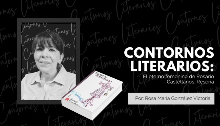 El eterno femenino de Rosario Castellanos. Reseña