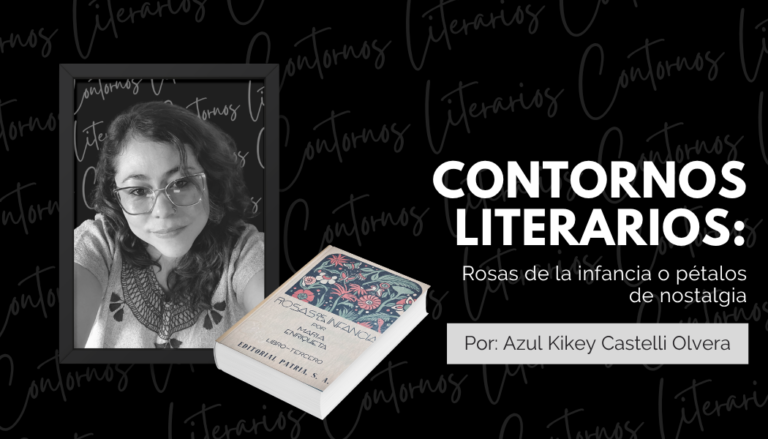 Rosas de la infancia o pétalos de nostalgia