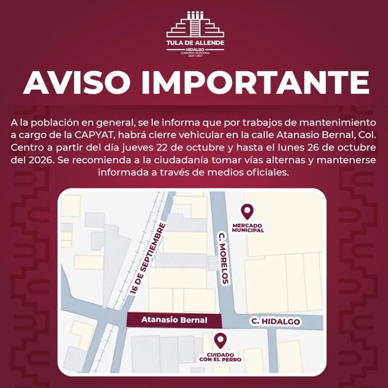 Anuncian cierre vehicular en calle Atanasio Bernal de Tula